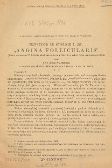 Przyczynek do etiologii t. zw. anginae follicularis