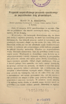 Przypadek amyotroficznego porażenia opuszkowego ze zwyrodnieniem dr&oacute;g piramidalnych